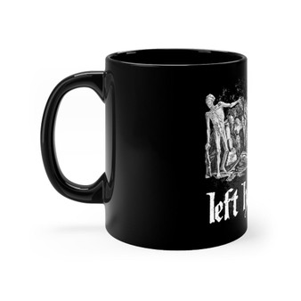 The Skeletons Left Hand Craft black coffee mug 11oz