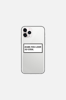 BABE, YOU LOOK SO COOL iPhone Case