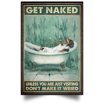 Dachshund Get Naked Unless You Are Visiting Don't Make It Weird Poster Vintage Bathroom Poster