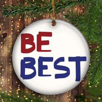 Be Best Ornament 2020 Christmas Ornament Christmas Tree Decorations Idea