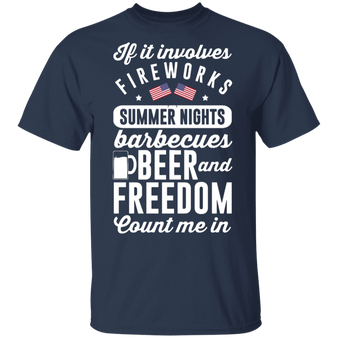 BBQ Beer Freedom Shirt If It Involves Fireworks Summer Night T-Shirt