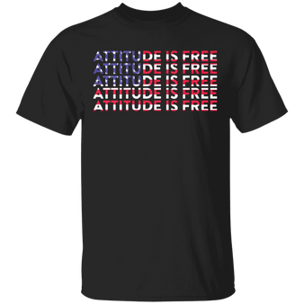 Attitude Is Free Shirt American Flag AiF Graphic Tees Patriotic Gifts Unisex Clothes