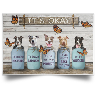 Butterfly & Pitbulls It's Okay Quotes Poster Motivational Quotes Birthday Gifts For Co-Workers