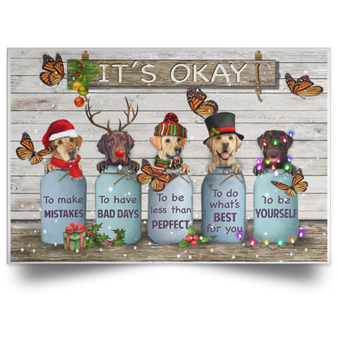 Butterfly Labrador Retriever It's Okay Quotes Xmas Poster Seasonal Gift Ideas For Siblings