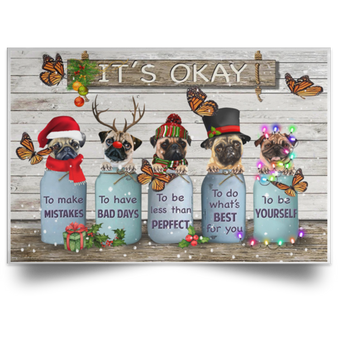 Pugs It's Okay Quotes Vintage Poster Positive Quotes For Work Christmas Gifts For Office Decor