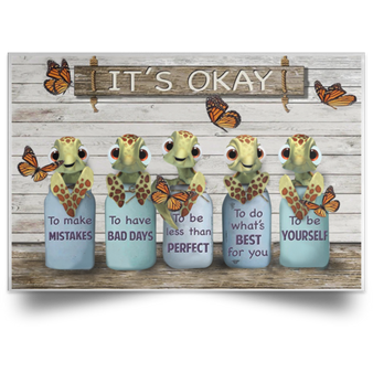 Sea Turtles It's Okay Positive Quotes Poster Rustic Living Room Ideas Turtle Gifts