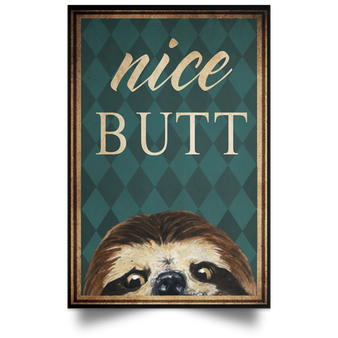 Sloth Nice Butt Poster Funny Bathroom Wall Decor Cute Baby Sloth Poster For Room