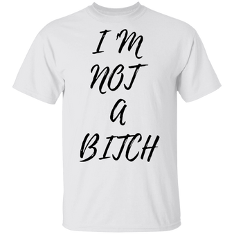 White Lie T-Shirt Party Ideas I'm Not A Bitch Shirt Birthday Gift For Girl Best Friend