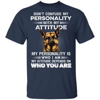 German Shepherd Don't Confuse With My Personality Shirt German Shepherd T-Shirt With Cool Quote