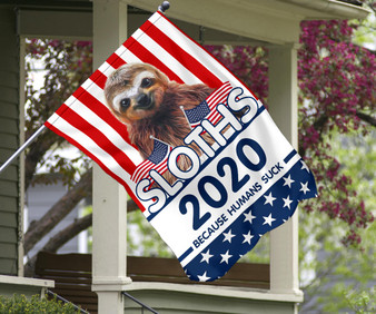Sloths 2020 Because Humans Suck American Flag Patriotic Funny Sloth Merchandise President Elect