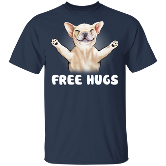 Frenchie Free Hugs T-Shirt Cute Gift For French Bulldog Lovers