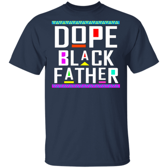 Dope Black Father Shirt Happy Fathers Day Gifts Shirt Blm Fist