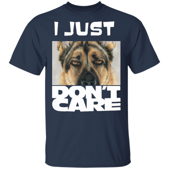 German Shepherd I Just Don't Care T-Shirt Funny Gifts For Dog Owners