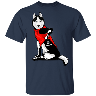 Husky Tattoo I Love Mom Dog Mom Shirt Cute