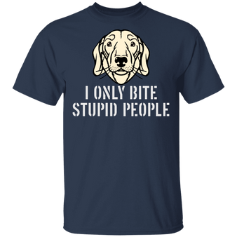 I Only Bite Stupid People Funny Dachshund T-Shirts