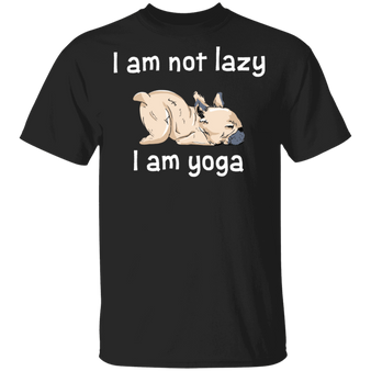 I Am Not Lazy - I Am Yoga French Bulldog Shirts Quotes T-Shirt Men's T-Shirt