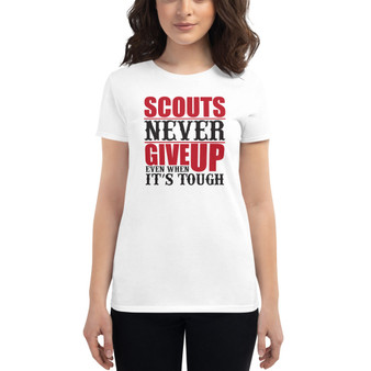 Short-Sleeve Women's T-Shirt Scouts Never Give Up