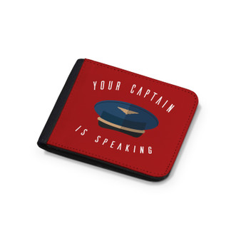 Your Captain Is Speaking Designed Wallets