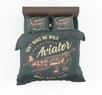 Don't Make me Walk When I want To Fly Designed Bedding Sets