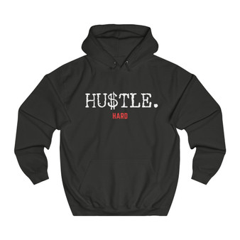 Hustle Hard $ Dollar Hoodie