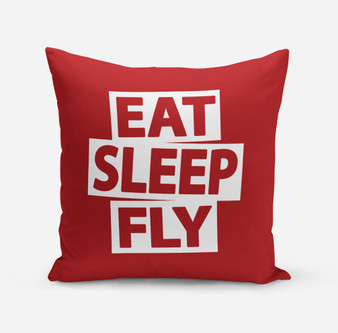 Eat Sleep Fly Pillows