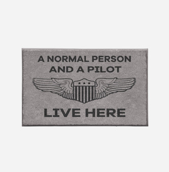 A Normal Person and A PILOT Live Here Designed Door Mats