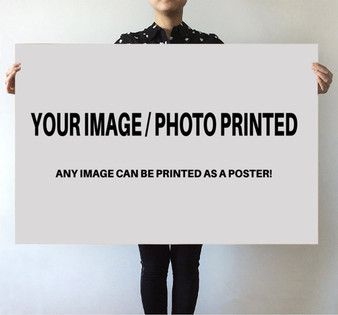 Custom Image & Photo Printed Posters