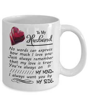 To my husband: coffee mug for husband, husband coffee mug, best gifts for husband, birthday gifts for husband, husband and wife coffee mug, to my husband coffee mug, awesome husband coffee mug 1076