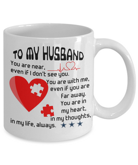 To my husband: coffee mug for husband, husband coffee mug, best gifts for husband, birthday gifts for husband, husband and wife coffee mug, to my husband coffee mug, awesome husband coffee mug 1072