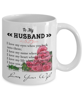 To my husband: coffee mug for husband, husband coffee mug, best gifts for husband, birthday gifts for husband, husband and wife coffee mug, to my husband coffee mug, awesome husband coffee mug 1061