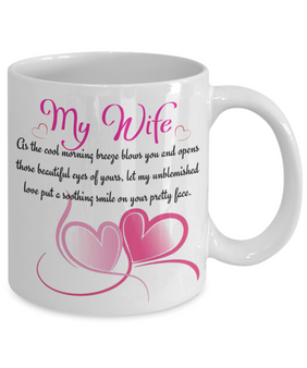 To my wife: Wife coffee mug, best gifts for wife, birthday gifts for wife, husband and wife coffee mug, beautiful wife coffee mug, to my wife coffee mug, gorgeous wife coffee mug 1033