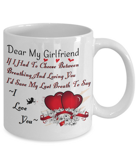 To my girlfriend: Girlfriend coffee mug, best gifts for girlfriend, birthday gifts for girlfriend, boyfriend and girlfriend coffee mug, beautiful girlfriend coffee mug, to my girlfriend coffee mug, gorgeous girlfriend coffee mug 1019