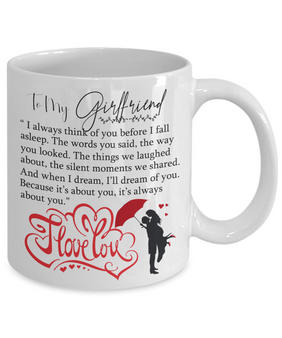 To my girlfriend: Girlfriend coffee mug, best gifts for girlfriend, birthday gifts for girlfriend, boyfriend and girlfriend coffee mug, beautiful girlfriend coffee mug, to my girlfriend coffee mug, gorgeous girlfriend coffee mug 1018