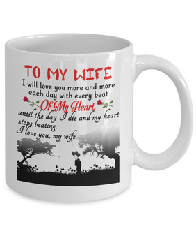 To my wife: Wife coffee mug, best gifts for wife, birthday gifts for wife, husband and wife coffee mug, beautiful wife coffee mug, to my wife coffee mug, gorgeous wife coffee mug 960
