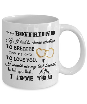 To my boyfriend: Gift for Christmas 2018, Christmas gift ideas for boyfriend, Merry Christmas, boyfriend coffee mug, to my boyfriend coffee mug, best gifts for boyfriend, birthday gifts for boyfriend, boyfriend and girlfriend coffee mug 551