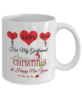 To my girlfriend: Gift for Christmas 2018, Christmas gift ideas for girlfriend, Merry Christmas, girlfriend coffee mug, to my girlfriend coffee mug, best gifts for girlfriend, birthday gifts for girlfriend, boyfriend and girlfriend coffee mug 533