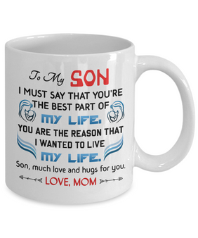 To my son: son coffee mug, to my son coffee mug, best gifts for son, birthday gifts for son, mother and son coffee mug, father and son coffee mug, special son coffee mug, son coffee mug from parents 514