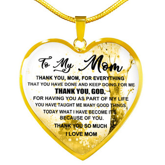 To My Mom Necklace Perfect Gift For Mom -Thanks For Everything, Mom I Love You So Much 1038mg-gb