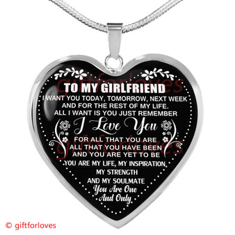 To My Girlfriend Luxury Necklace: Best Gift For Girlfriend On First Date - 'You Are My Life My Inspiration, My Strength, And My Soulmate. You Are One And Only.' - 608gs
