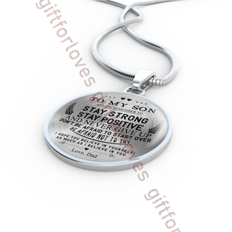 To my son necklace, best birthday gift for son from dad. Always remember to stay strong, stay positive and never give up . . . 450sd