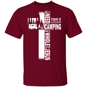 All I need is Camping 5.3 oz. T-Shirt
