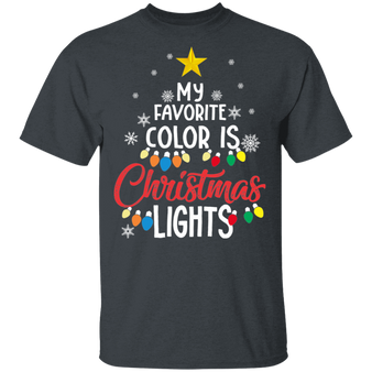My Favorite Color is Christmas Lights T-Shirt for Adult