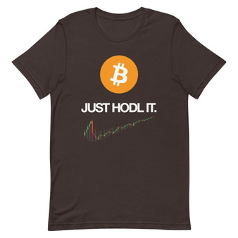 Bitcoin Just Hodl It T-Shirt