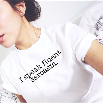 "I SPEAK SARCASM" TEE