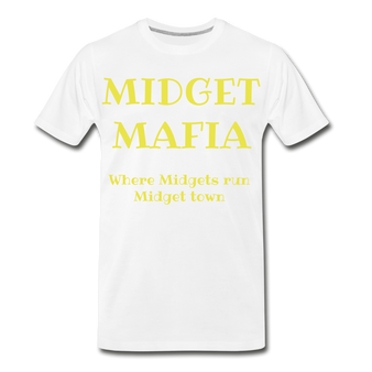 Where Midgets run Midget town T-shirt