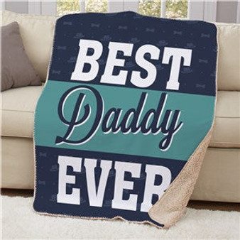 Personalized Best Daddy Ever Sherpa Blanket