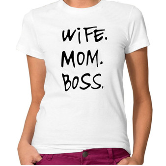 Wife Mom Boss printed tshirt