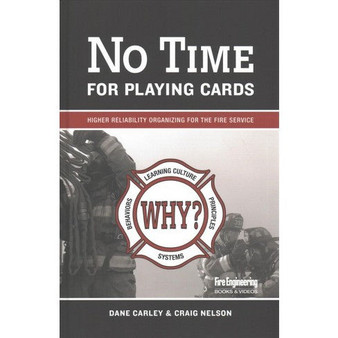 No Time for Playing Cards: Higher Reliability Organizing for the Fire Service