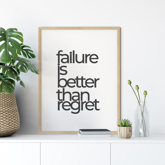 Failure or Regret - Quote Poster Wall Art