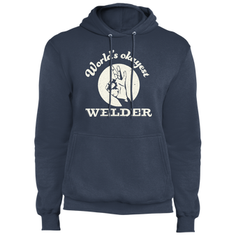 Worlds okayest welder hoodie